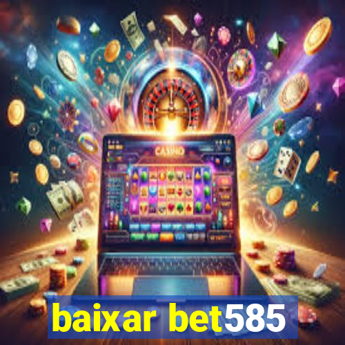 baixar bet585